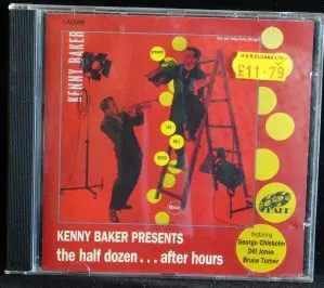 Kenny Baker - Presents The Half Dozen...After Hours