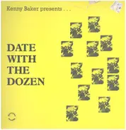 Kenny Baker - Kenny Baker Presents... Date With The Dozen