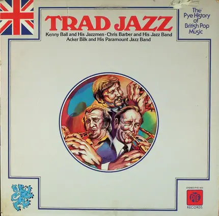Kenny Ball And His Jazzmen , Chris Barber's Jazz Band , Acker Bilk And His Paramount Jazz Band - Trad Jazz
