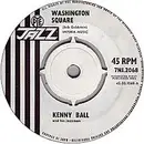 7inch Vinyl Single - Kenny Ball And His Jazzmen - Washington Square