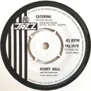 7inch Vinyl Single - Kenny Ball And His Jazzmen - Caterina