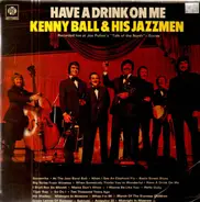 Kenny Ball And His Jazzmen - Have A Drink On Me