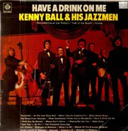 Kenny Ball And His Jazzmen - Have A Drink On Me