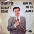7inch Vinyl Single - Kenny Ball And His Jazzmen - Marocco '64