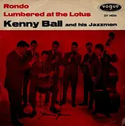 7inch Vinyl Single - Kenny Ball And His Jazzmen - Rondo / Lumbered at the Lotus