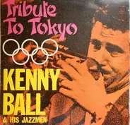 Kenny Ball And His Jazzmen - Tribute To Tokyo