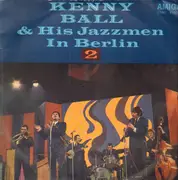 LP - Kenny Ball & his Jazzmen in Berlin 2 - Traditional Jazz Studio