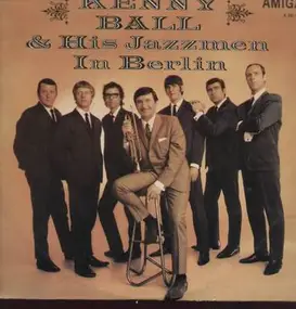 Kenny Ball and his Jazzmen - In Berlin