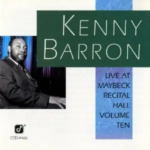 Kenny Barron - Live At Maybeck Recital Hall Series Volume Ten