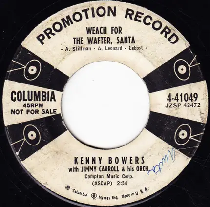 Kenny Bowers With Jimmy Carroll And His Orchestra - An Axe, An Apple And A Buckskin Jacket / Weach For The Wafter, Santa