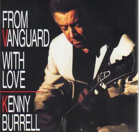 Kenny Burrell - From Vanguard With Love