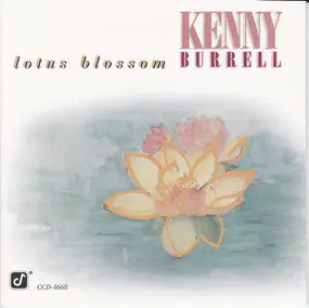 Kenny Burrell - Lotus Blossom