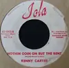 7inch Vinyl Single - Kenny Carter - Nothin Goin On But The Rent / Endless Streams