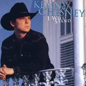 Kenny Chesney - I Will Stand