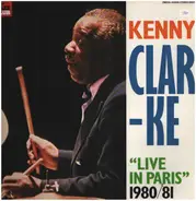 Kenny Clarke - Live In Paris 1980/81