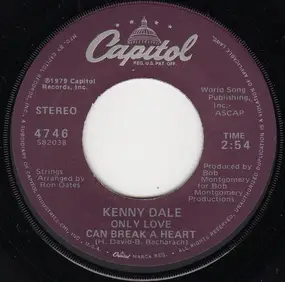 Kenny Dale - Only Love Can Break A Heart / Child Of The Wind