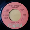 7inch Vinyl Single - Kenny Dale - Bluest Heartache Of The Year / I'll Believe Every Word That You Lie