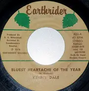 Kenny Dale - Bluest Heartache Of The Year / Patches