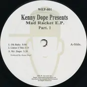 Kenny "Dope" Gonzalez - Mad Racket E.P. (Part. 1)