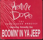 Kenny "Dope" Gonzalez Featuring Screechy Dan - The Unreleased Project - Boomin' In Ya Jeep