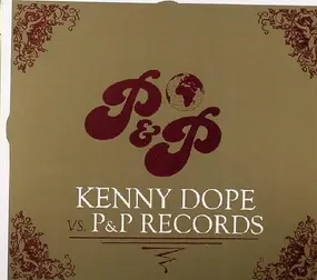 Kenny "Dope" Gonzalez - Kenny Dope Vs. P&P Records