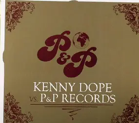 Kenny "Dope" Gonzalez - Kenny Dope Vs. P&P Records