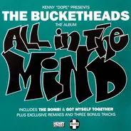 the Bucketheads - All in the Mind (UK-Import)