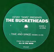 Kenny 'Dope' Gonzalez Presents The Bucketheads - Time And Space (Remix)