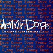 CD - Kenny 'Dope' Gonzalez - The Unreleased Project