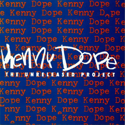 Kenny "Dope" Gonzalez - The Unreleased Project