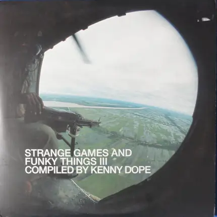 Kenny 'Dope' Gonzalez - Strange Games And Funky Things III