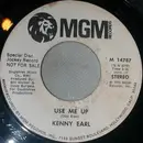 7inch Vinyl Single - Kenny Earl - Use Me Up