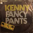 7inch Vinyl Single - Kenny - Fancy Pants / I'm A Winner