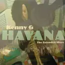 12inch Vinyl Single - Kenny G - Havana (The Extended Mixes)