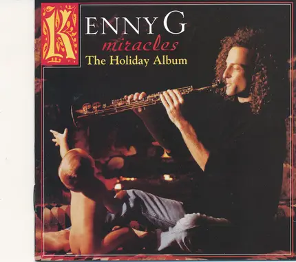 Kenny G - Miracles: The Holiday Album
