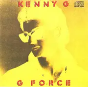 CD - Kenny G - G Force