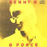 Kenny G - G Force