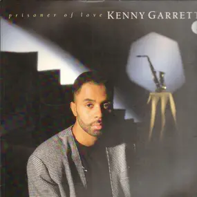 Kenny Garrett - Prisoner of Love