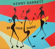 CD - Kenny Garrett - Do Your Dance! - digipak