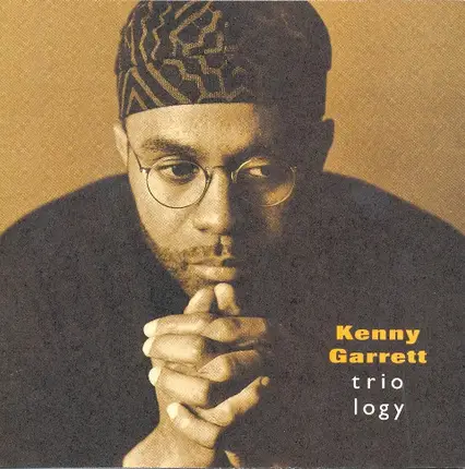 Kenny Garrett - Triology