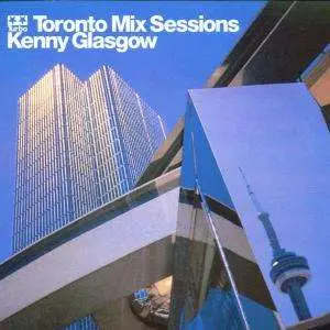 Kenny Glasgow, mixed by - Toronto Mix Session