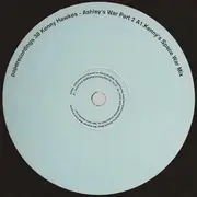 12inch Vinyl Single - Kenny Hawkes - Ashley's War Part 2