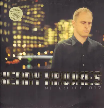 Kenny Hawkes - Nite:Life 017