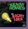 CD - Kenny Howes - The Right Idea - SEALED