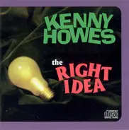 Kenny Howes - The Right Idea