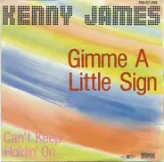 Kenny James - Gimme A Little Sign