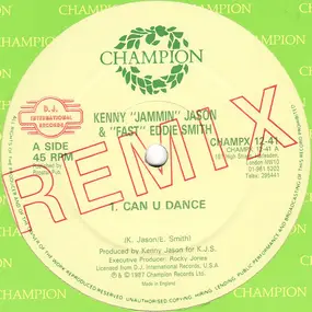 Kenny 'Jammin' Jason & 'Fast' Eddie Smith - Can U Dance (Remix)