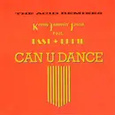12inch Vinyl Single - Kenny 'Jammin' Jason, 'Fast' Eddie Smith - Can U Dance (The Acid Remixes)