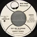 7inch Vinyl Single - Kenny Karen - That's Why You Remember - Bestway Pressing / Mono