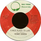 Kenny Karen - A Nice Place To Live / That's Why You Remember